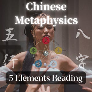 May include: Image featuring the text "Chinese Metaphysics" and "5 Elements Reading." A woman is centered, adorned with a headpiece and a diagram of the five elements: Wood, Fire, Earth, Metal, and Water. The background is a soft, neutral tone.