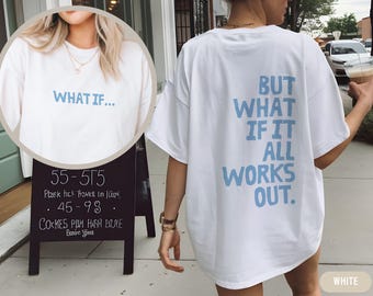 Was wäre wenn T-Shirt, positives Zitat T-Shirt, psychische Gesundheit Shirt, motivierende Selbstfürsorge Top, positive Botschaft Shirt, Angst Relief positiven Geist