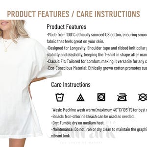 May include: A white, oversized t-shirt with short sleeves. The shirt is made from ethically sourced US cotton. The image also includes product features and care instructions.