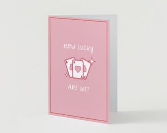 How LUCKY Are We Valentine's Day Card - digital download
