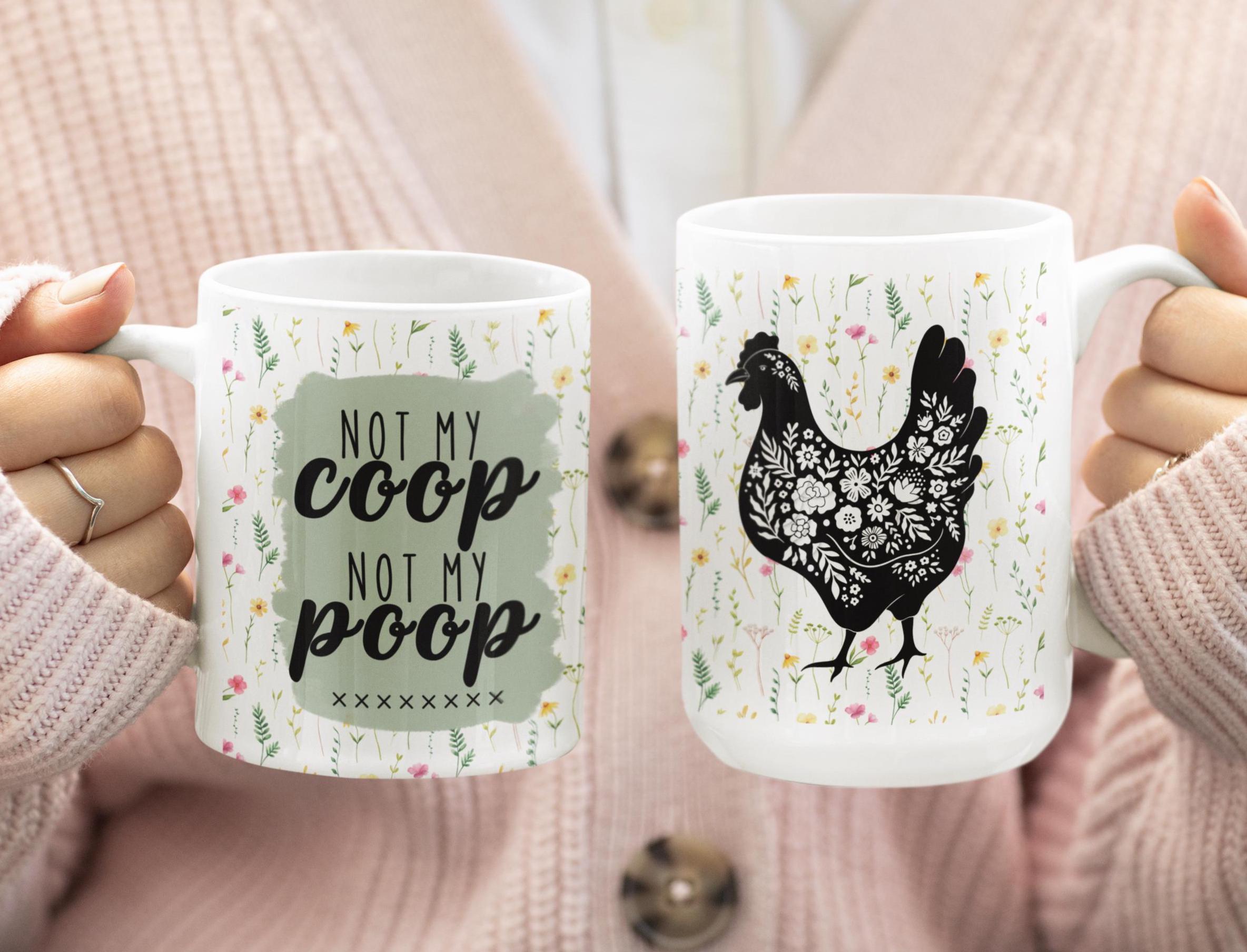 Not My Coop Not My Poop Mug, Crazy Chicken Lady Gift, Chicken Tumblr, Funny Coffee Mug, Not My Monkey Not My Circus, Mind Your Own Business