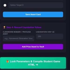 May include: A digital interface panel featuring a section titled Step 4: Reward Liquidation Values. It includes input fields for Classroom Reward or Privilege Asset and Liquidation Cost with the value 250, plus an Add Prize Asset to Vault button.