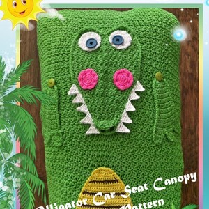 Alligator Car Seat Canopy Crochet Pattern PDF-INSTANT DOWNLOAD