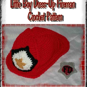May include: Red crocheted firefighter hat with a black and white emblem and a gold star. The hat is on a white surface with a silver firefighter badge that says "FD". The text "Little Boy Dress-Up Fireman Crochet Pattern" is at the top of the image and the text "Designs by Sharon Santorum" is at the bottom of the image.