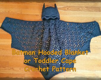 Batman Hooded Blanket or Toddler Cape Crochet Pattern PDF - INSTANT DOWNLOAD