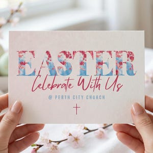 May include: A white Easter greeting card with the word "EASTER" in a floral and sky design. The card also says "Celebrate With Us" and "@ Perth City Church" with a cross symbol.