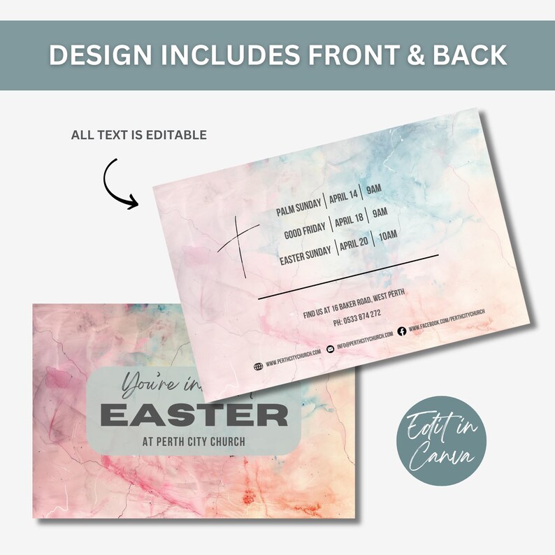 May include: A pink and blue watercolour background with a white cross and text that reads "You're in Easter at Perth City Church". The back of the card has the dates and times for Palm Sunday, Good Friday, and Easter Sunday. The text also includes the church's address, phone number, and website.