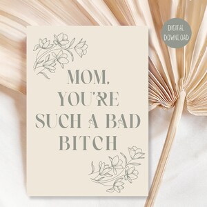 Cartão engraçado para o Dia das Mães para imprimir, cartão de felicitações com humor de mãe má, download digital com design floral bege e verde