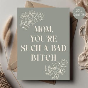 Cartão engraçado para o Dia das Mães para imprimir, cartão de felicitações com humor de mãe má, download digital no estilo floral verde-sálvia