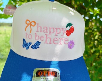 Happy to be Here Hat