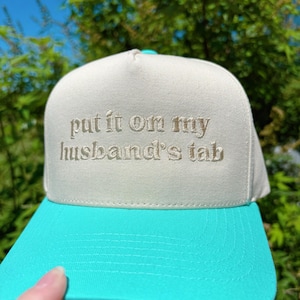 Put it on my Husband’s Tab Hat