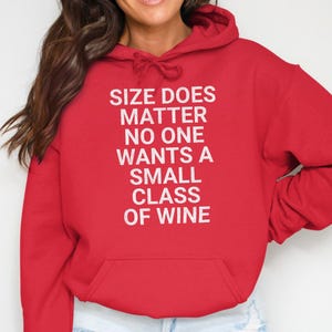 Funny Wine T-Shirt, Size Does Matter Shirt, Drinking shirt, Party Wine Sweatshirt, Wine Lover Gift, Humorous Wine Shirt, Party Humor Hoodies