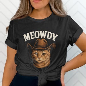 Meowdy Cat T-Shirt, Cowboy Cat Tee, Funny Cat Shirt, Western Cat, Cat Lover Gift, Country Cat Shirt, Cute Cat, Cat with Hat, Trendy T-Shirt