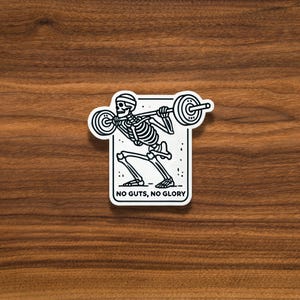 Skeleton Weightlifting Sticker - No Guts No Glory Gym Decal - Funny Fitness Skeleton Artwork - Workout Motivation Vinyl Sticker - Powerlifti