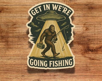 Bigfoot Fishing UFO Sticker: Funny Alien Abduction Vinyl Decal