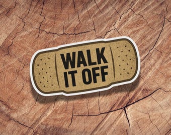 Walk It Off Bandage Sticker: Funny EMT Medic Vinyl Decal