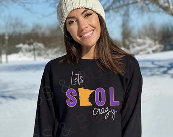 Let’s SKOL Crazy Crewneck, Minnesota Football Sweatshirt, Purple Gold Game Day Shirt, Football Fan Gift, Prince Fan Gift