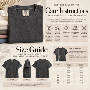 May include: A charcoal grey Comfort Colors 1717 heavyweight garment-dyed t-shirt. The image displays care instructions with icons and a size guide table with measurements in inches for sizes S through 4XL, showing front, side, and back views.