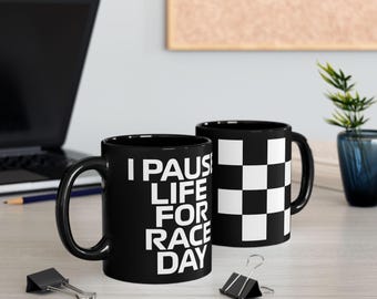 tasse à carreaux de sport automobile | Tasse à café en céramique « I Pause Life For Race Day »