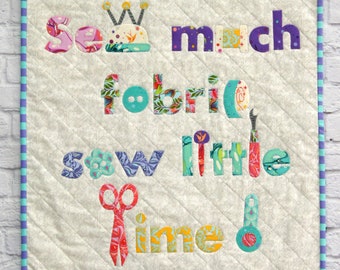 Sew Much Fabric Mini Quilt Pattern