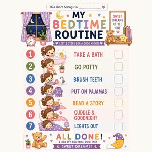 May include: A bedtime routine chart featuring the text 'MY BEDTIME ROUTINE' and 'LITTLE STEPS FOR A GOOD NIGHT!'. It includes seven numbered steps with illustrations of a child performing tasks like bathing, brushing teeth, and sleeping, plus an 'ALL DONE!' section.