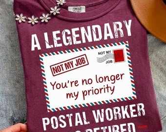 A Legendary Postal Worker Has Retired PNG, Funny Digital Download