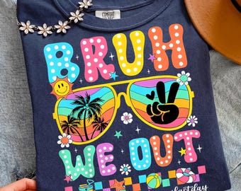 Bruh We Out PNG, Funny Summer Sublimation Digital Download, Instant