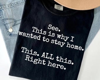 This Is Why I Stay Home PNG, Sarcastic Humor Digital Download, Instant Download