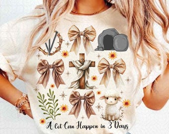A lot Can Happen in 3 Days Christian Coquette Png, Christian Easter Png, Easter Png, Bible Verse Png, Easter Png, Jesus Sublimation