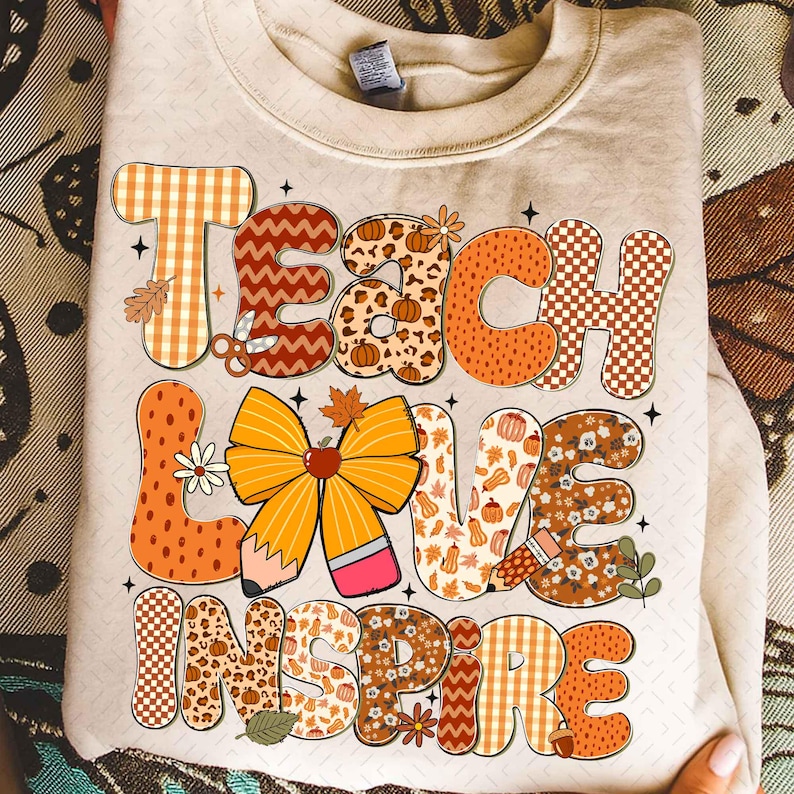 Teacher Fall Png, Teach Love Inspire Png, Fall Png, Teacher Png, Autumn ...