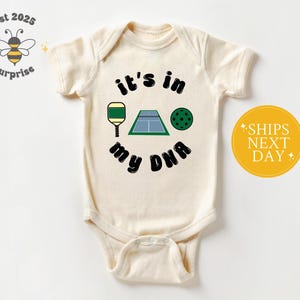 Pickleball Baby Bodysuit It&#39;s In My DNA Onesie® - Cute Pickleball Newborn Outfit Gift - Gender Neutral Natural