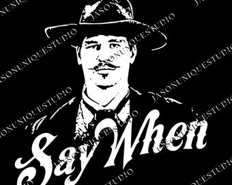 Sagen Sie, wenn Png, Val Kilmer Grabstein digitaler Download, Kilmer Grafik, ich bin Ihr Huckleberry Png, Doc Holliday Png, Western Film Png
