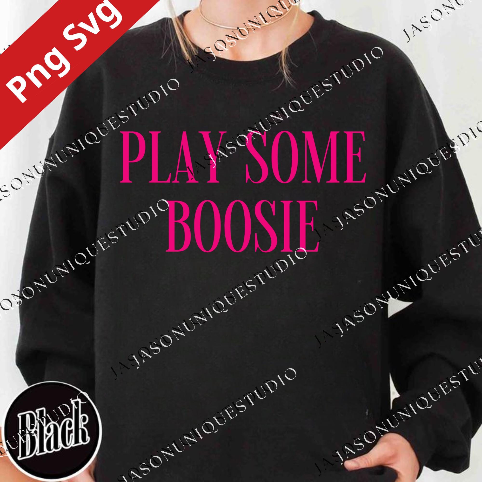 Play Some Boosie PNG Svg for Circut, Funny Meme Quote Graphic, Adult ...