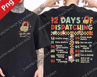 12 Days of Dispatching Digital File, Funny 911 Dispatcher Christmas PNG, Holiday Sublimation Design, Dispatcher Graphic for Cricut & Canva