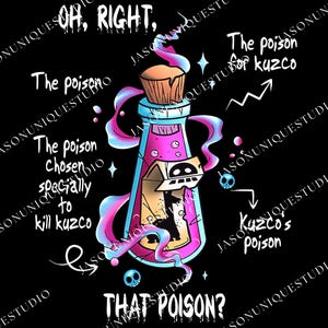 Oh Right That Poison Llama Poison For Kuzco PNG Svg, The Emperor&#39;s New Groove, Kuzco Poison, Pick Your Poison, Magic Kingdom