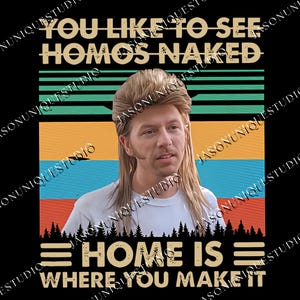 Home Is Where You Make It Shirt Fabric Fit PNG, Summer Jo3 Di4t Movie PNG