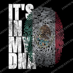 It&#39;s In My DNA Flag PNG Svg, Fingerprint Country Pride Sublimation, Latino Heritage png, Mexican American Identity Png, Mexico Png
