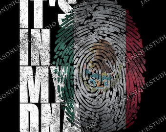 It's In My DNA Flag PNG Svg, Fingerprint Country Pride Sublimation, Latino Heritage png, Mexican American Identity Png, Mexico Png
