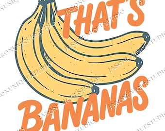 That's Bananas png, Funny Banana png, Retro Banana png, Retro Vibe png, Festival png, Positive png