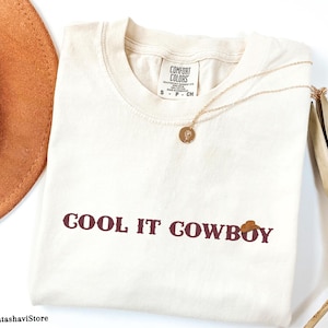 Cool It Cowboy T-shirt, Southwest Cowboy Tee, Western Style Shirt, Rodeo Graphic Top, Vintage Ranch Apparel