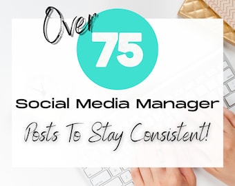 Op de afbeelding: Een witte achtergrond met een turquoise cirkel met het nummer 75. De tekst "Over 75 Social Media Manager Posts To Stay Consistent!" is in het zwart geschreven.