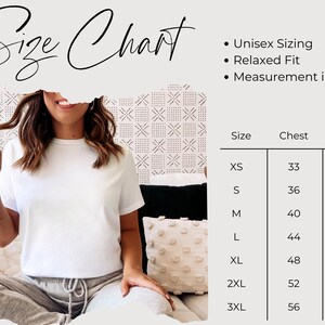 May include: Size chart for a unisex t-shirt with measurements in inches. The chart shows chest and length measurements for sizes XS, S, M, L, XL, 2XL, and 3XL.