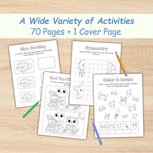 May include: A collection of activity pages for children, featuring various exercises like size sorting, symmetry drawing, and color and count. The pages are black and white with illustrations of fish, sea creatures, and summer-themed objects. Text at the top reads "A Wide Variety of Activities 70 Pages + 1 Cover Page."