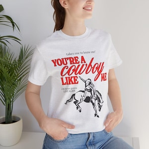 Cowboy Like Me Graphic Tee, Western Cowgirl T-Shirt, Vintage Chic Style, Coastal Cowgirl Summer, Unisex Graphic Tee, Folklore, Evermore Era