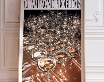 Champagne Glasses Print | Champagne Problems Print Gift | Bar Cart Wall Art | Luxury Bar Cart Decor