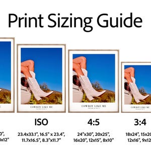 May include: Print sizing guide featuring framed art prints. The prints showcase a person's legs in white cowboy boots against a blue sky. Sizes include 24x36", 20x30", 16x24", 12x18", 8x12", and more.