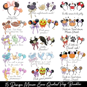 May include: A selection of 15 illustrated mouse ear designs, each with a unique theme and quote. Designs feature pumpkins, bows, and character-inspired elements. Text includes phrases such as "Trick or Treat" and "Pick your poison!"