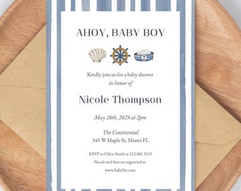 May include: Ahoy, Baby Boy baby shower invitation with blue and white stripes, nautical icons, and the text "Kindly join us for a baby shower in honor of Nicole Thompson. May 28th, 2025 at 2pm. The Continental 345 W Maple St, Miami FL. RSVP to Chloe Smith at 212 881 3219. Nicole and Sam are registered at www.babylist.com"
