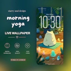 May include: A digital live wallpaper design featuring a white cat meditating on a green mat. The image includes the text "morning yoga" and "live wallpaper". The background shows plants, crystals, and the time 10:30. The design is labeled "Starry Soul Design" and is said to work on Android.