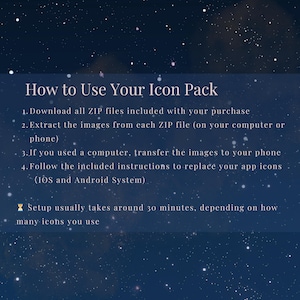 May include: A dark blue graphic with white text that reads "How to Use Your Icon Pack." Instructions are listed below the title, including downloading and extracting files, and replacing app icons. The background has a starry night design.